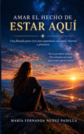 AMAR EL HECHO DE ESTAR AQUI EBOOK